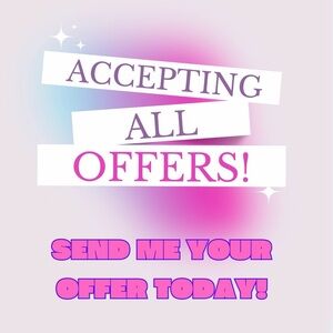 Taking offers in everything in my closet!